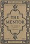 [Gutenberg 52131] • The Mentor: The Yosemite Valley, Vol 4, Num. 16, Serial No. 116, October 2, 1916